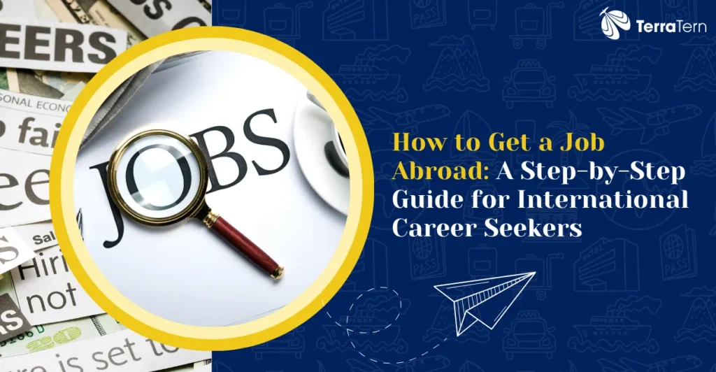 How to Land a Job in a Foreign Country: The Ultimate Guide
