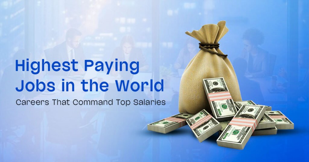 The Best-Paying Careers Around the World: A Global Guide to High-Salary Professions