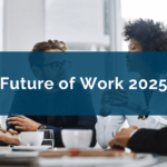 The Future of Work: Global Job Trends by Country - A 2025 Outlook